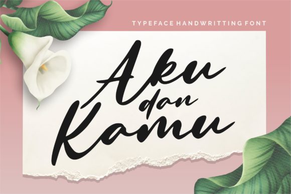 Aku Dan Kamu: A Handwritten Font for Campaign Creativity