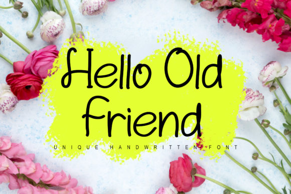 Hello Old Friend Font Review for Campaign Design